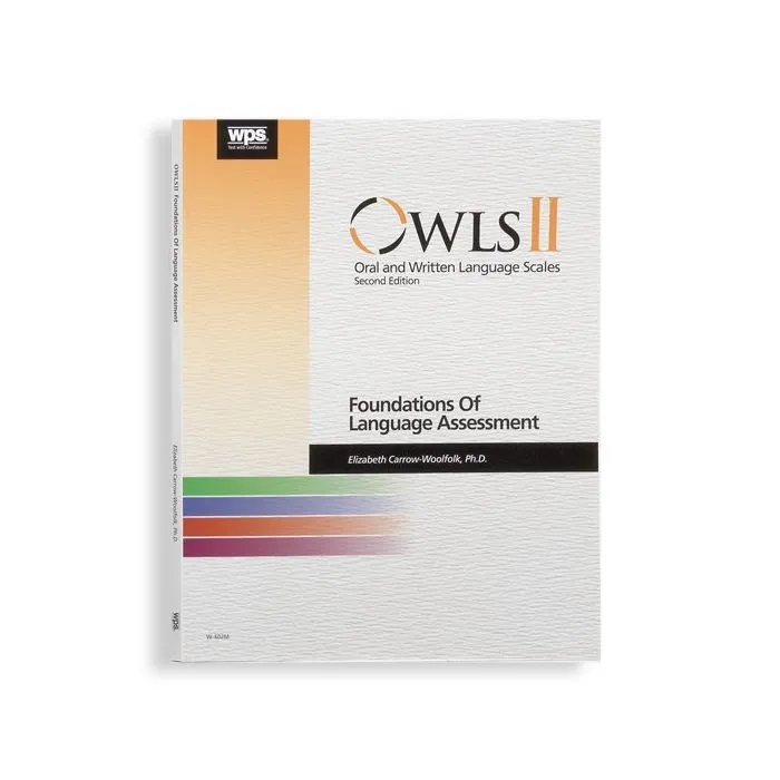 (OWLS™-II) Oral and Written Language Scales, Second Edition