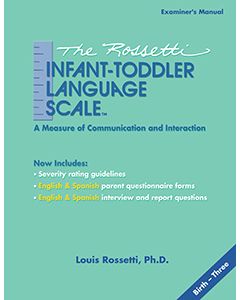 The Rossetti Infant-Toddler Language Scale Kit