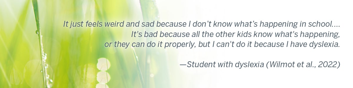 Student with dyslexia (Wilmot et al., 2022)