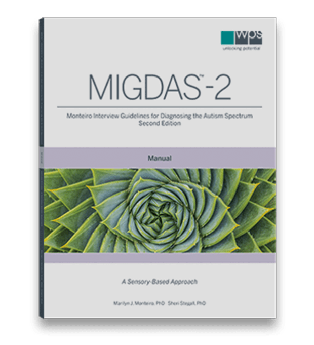 Monteiro Interview Guidelines for Diagnosing the Autism Spectrum, Second Edition (MIGDAS™-2)