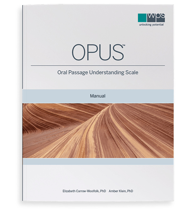 Oral Passage Understanding Scale (OPUS™)