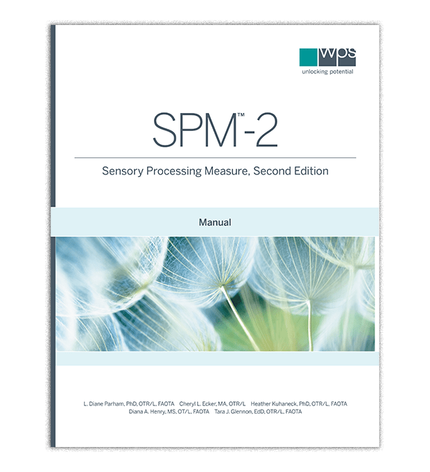 Sensory Processing Measure, Second Edition (SPM™-2)
